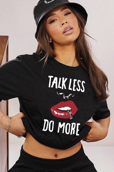 TALK LESS DO MORE T-shirt